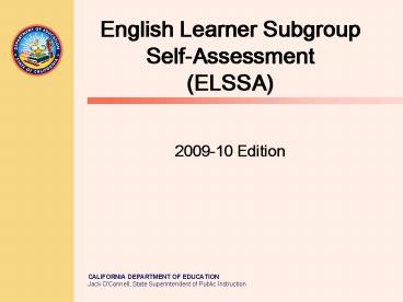 English Learner Subgroup SelfAssessment ELSSA 200910 Edition