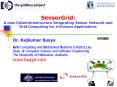 SensorGrid: A new Cyberinfrastructure Integrating Sensor Network and Grid Computing for e-Science Applications PowerPoint PPT Presentation