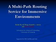A Multi-Path Routing Service for Immersive Environments