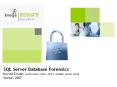 SQL Server Database Forensics Kevvie Fowler, GCFA Gold, CISSP, MCTS, MCDBA, MCSD, MCSE Sector, 2007 PowerPoint PPT Presentation