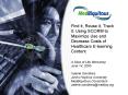 Find it, Reuse it, Track it: Using SCORM to Maximize Use and Decrease Costs of Healthcare Elearning PowerPoint PPT Presentation
