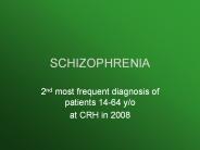 SCHIZOPHRENIA