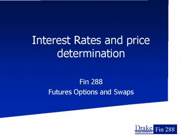 Interest Rates and price determination