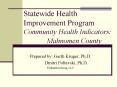 Statewide Health Improvement Program Community Health Indicators:        Mahnomen County PowerPoint PPT Presentation