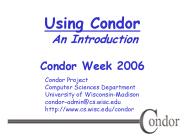 Using Condor An Introduction Condor Week 2006