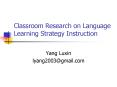 Classroom Research on Language Learning Strategy Instruction PowerPoint PPT Presentation