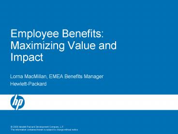 Employee Benefits: Maximizing Value and Impact