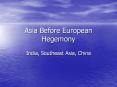 Asia Before European Hegemony PowerPoint PPT Presentation
