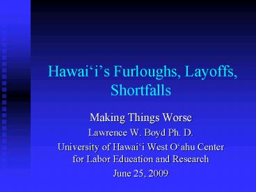 Hawaiis Furloughs, Layoffs, Shortfalls
