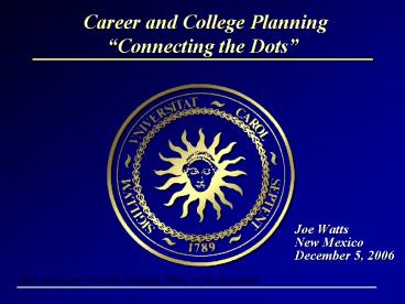 Career and College Planning Connecting the Dots