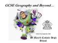GCSE Geography and Beyond PowerPoint PPT Presentation
