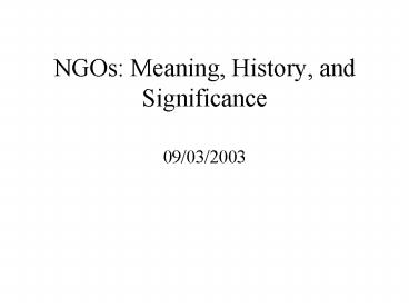 NGOs: Meaning, History, and Significance