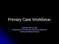 Primary Care Workforce: PowerPoint PPT Presentation