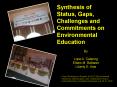 Synthesis of Status, Gaps, Challenges and Commitments on Environmental Education PowerPoint PPT Presentation