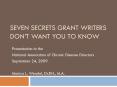 Seven Secrets Grant Writers Dont Want You to Know PowerPoint PPT Presentation