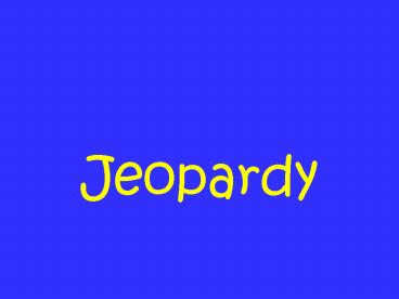Jeopardy