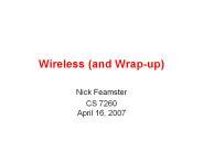 Wireless (and Wrap-up)