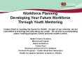 Workforce Planning Developing Your Future Workforce Through Youth Mentoring PowerPoint PPT Presentation