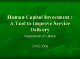 Human Capital Investment : A Tool to Improve Service Delivery PowerPoint PPT Presentation