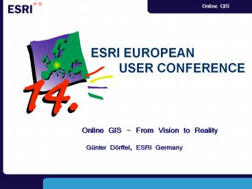 Online GIS - From Vision to Reality