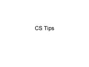 CS Tips