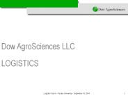 Dow AgroSciences LLC LOGISTICS