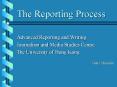 The Reporting Process PowerPoint PPT Presentation