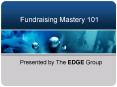 Fundraising Mastery 101 PowerPoint PPT Presentation