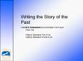 Writing the Story of the Past PowerPoint PPT Presentation