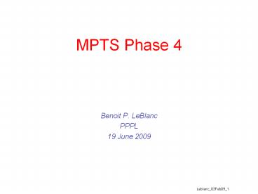 MPTS Phase 4