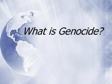 What is Genocide