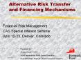 Alternative Risk Transfer and Financing Mechanisms PowerPoint PPT Presentation