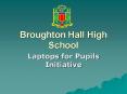 Broughton Hall High School PowerPoint PPT Presentation
