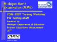Michigan Merit Examination (MME) PowerPoint PPT Presentation