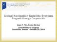 Global Navigation Satellite Systems Progress through Cooperation PowerPoint PPT Presentation