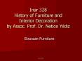 Inar 328 History of Furniture and Interior Decoration by Assoc' Prof' Dr' Netice Yildiz PowerPoint PPT Presentation