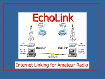 Internet Linking for Amateur Radio