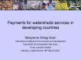Payments for watersheds services in developing countries PowerPoint PPT Presentation