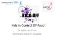 Kids In Control OF Food PowerPoint PPT Presentation