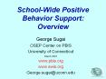 School-Wide%20Positive%20Behavior%20Support:%20Overview PowerPoint PPT Presentation