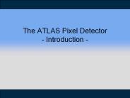The ATLAS Pixel Detector - Introduction -