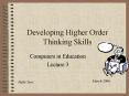 Developing Higher Order Thinking Skills PowerPoint PPT Presentation