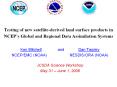 Testing of new satellite-derived land surface products in NCEP PowerPoint PPT Presentation