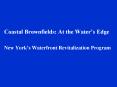 Coastal Brownfields: At the Waters Edge PowerPoint PPT Presentation