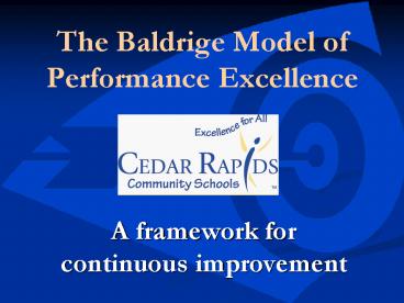 The Baldrige Model of Performance Excellence