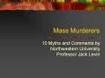 Mass Murderers PowerPoint PPT Presentation