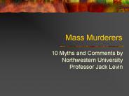 Mass Murderers