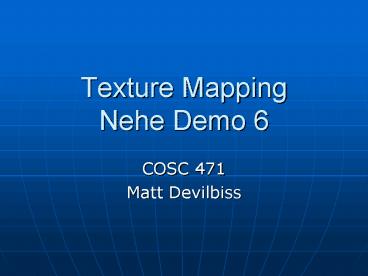 Texture Mapping Nehe Demo 6