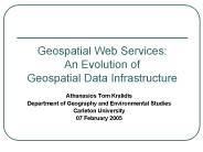 Geospatial Web Services: An Evolution of Geospatial Data Infrastructure
