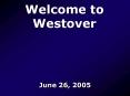 Welcome to Westover PowerPoint PPT Presentation